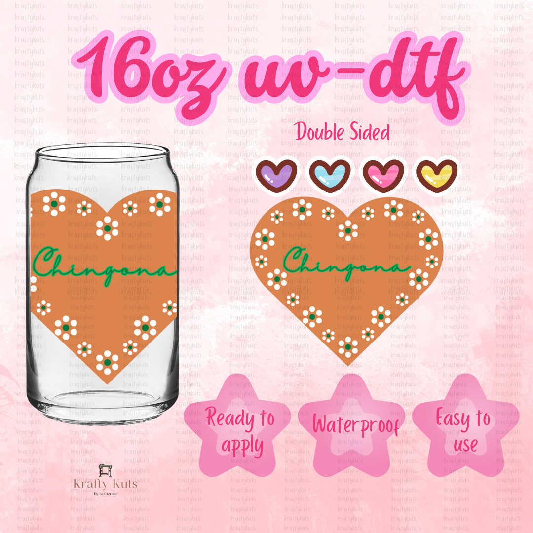 #Chingona Brown Heart UV-DTF 16oz Glass Can Wrap - Double Sided