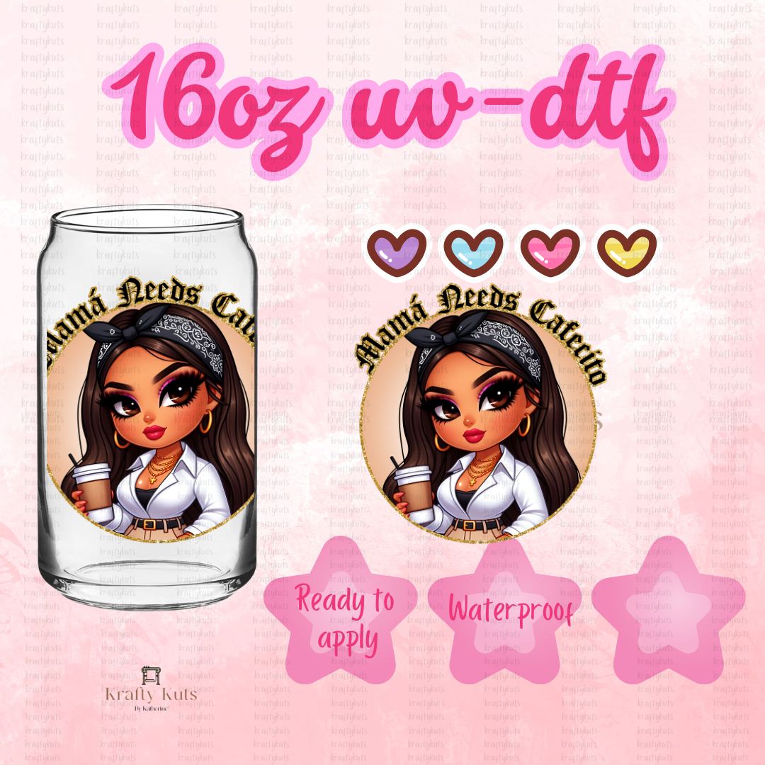 Mamacita needs a Cafecito UV-DTF 16oz GLASS WRAP Decal 4in.