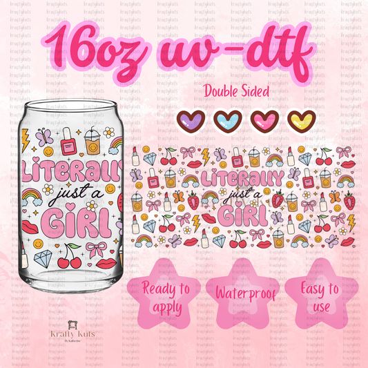 Literally just a girl UV-DTF 16oz Glass Can Wrap - Double Sided