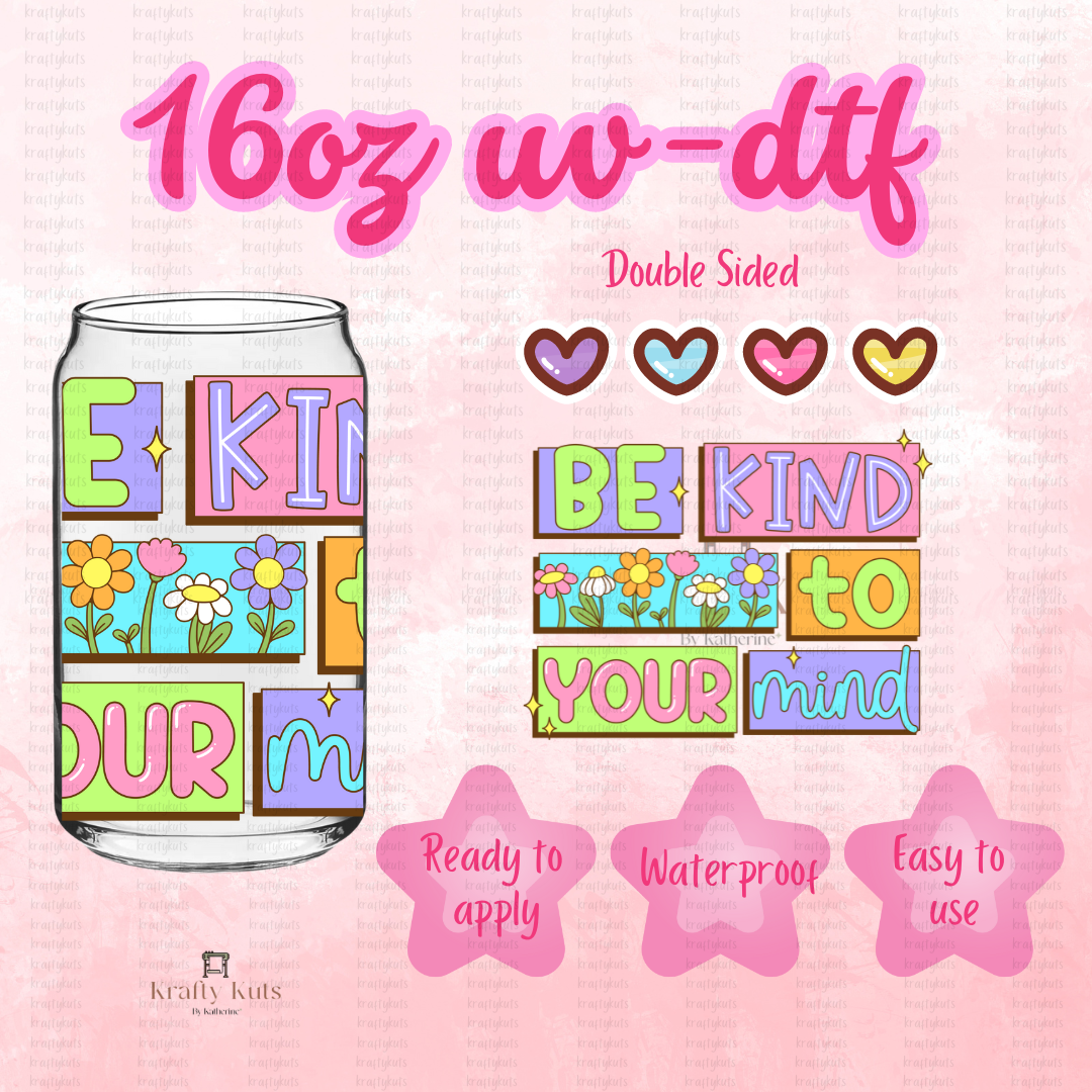 Be Kind UV-DTF 16oz Glass Can Wrap - Double Sided -