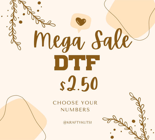 MEGA SALE DTF