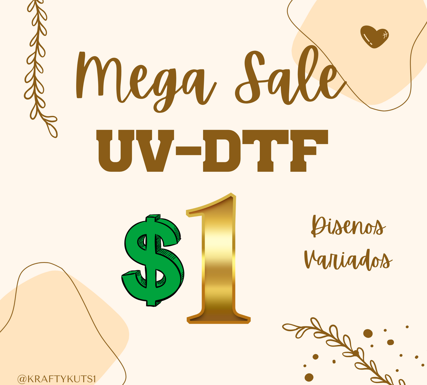 MEGA SALE UV DTF